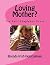 Loving Mother?: The Kelli S...