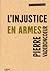 L'injustice en armes