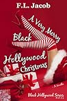 A Very Merry Black Hollywood Christmas (Black Hollywood, #2.5)