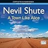 A Town Like Alice by Nevil Shute