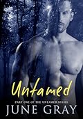 Untamed, Part 1