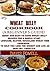 MY WHEAT BELLY COOKBOOK (A BEGINNER’S GUIDE):Quick And Easy-To-Cook Wheat Belly Diet For a Simple Start:A LowCarb,Gluten,Sugar&Wheat-Free Cookbook:To Help ... Loss Weight And Live An Healthy Lifestyle