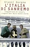 L'Italia di Sanremo: Cinquant'anni di canzoni, cinquant'anni della nostra storia L'Italia di Sanremo: Cinquant'anni di canzoni, cinquant'anni della nostra storia