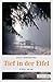 Tief in der Eifel (Eifel Krimi) (German Edition)