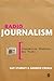 Radio Journalism (Journalism Studies: Key Texts)