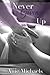 Never Giving Up (The Never,...