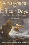 Answers for Difficult Days: Surviving the Storm of Secularism