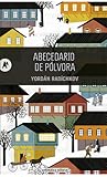Abecedario de pólvora by Yordan Radichkov