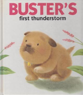 Buster's First Thunderstorm (The Adventures of Buster the Puppy)