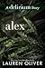 Alex (Delirium, #1.1)