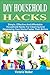 DIY Household Hacks: Simple...