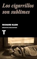 Los cigarrillos son sublimes