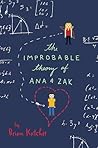 The Improbable Theory of Ana and Zak by Brian Katcher