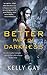 The Better Part of Darkness (Charlie Madigan, #1)