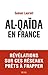 Al-Qaïda en France (DOCUMENTS (H.C)) (French Edition)