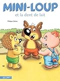 Mini-Loup et la dent de lait