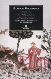 Vita di Eleonora d'Arborea: Principessa medioevale di Sardegna (Paperback)