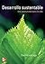 Desarrollo Sustentable: Una Oportunidad Para La Vida
