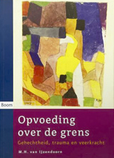 Opvoeding over de grens - Gehechtheid, trauma en veerkracht