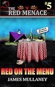 The Red Menace #5: Red on the Menu