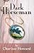 Dark Horseman: Mystery, Adv...