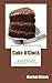 Cake O'Clock: An Account of...