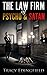 The Law Firm of Psycho & Satan by Tracy Edingfield The Law Firm of Psycho & Satan by Tracy Edingfield