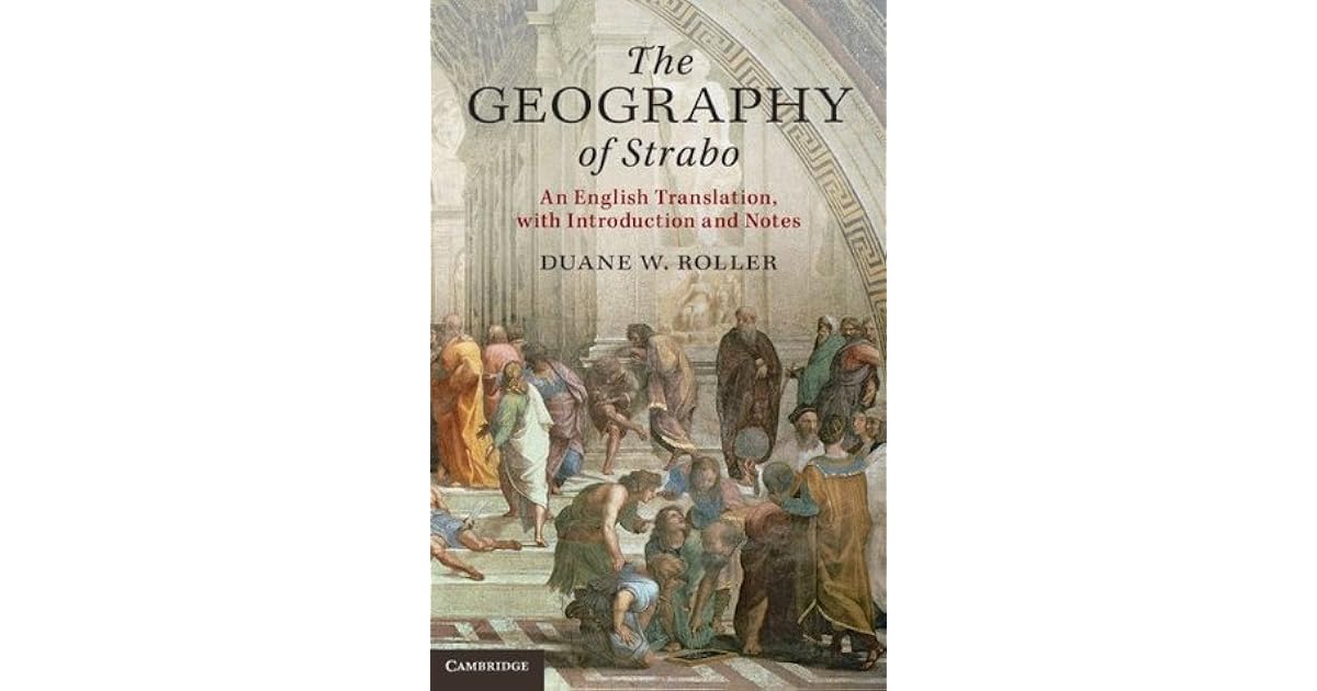The Geography of Strabo An English Translation, with Introduction and