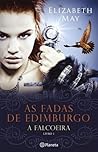 As Fadas de Edimburgo by Elizabeth        May