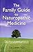 The Family Guide to Naturopathic Medicine