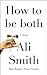 How to Be Both