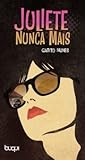 Juliete Nunca Mais