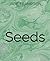 Seeds