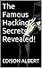 The Famous Hacking Secrets Revealed!