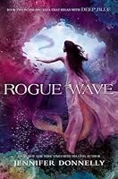 Rogue Wave (Waterfire Saga, #2)