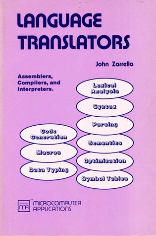 Language Translators: Assemblers, Compilers, and Interpreters