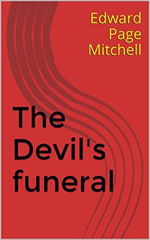 The Devil's funeral (Kindle Edition)