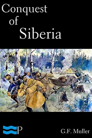 Conquest of Siberia (Kindle Edition)