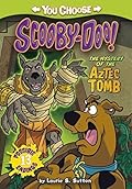 The Mystery of the Aztec Tomb (You Choose Stories: Scooby Doo)