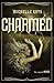 Charmed (The Witch Hunter, #2)