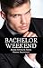 Bachelor Weekend (Amore Intimate, #4)