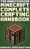 Minecraft Complete Crafting Handbook (Minecraft Handbooks 4)