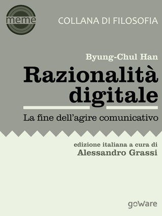 Razionalità digitale: La fine dell'agire comunicativo (Kindle Edition)