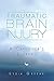 Traumatic Brain Injury: A Caregiver's Journey