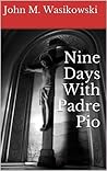 Nine Days With Pa...