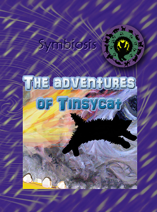 The adventures of Tinsycat (Symbiosis, #1)
