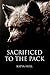 Sacrificed to the Pack: Werewolf/Shapeshifter Erotica (Anya's Pack Book 1)