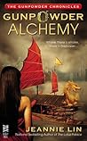 Gunpowder Alchemy by Jeannie Lin