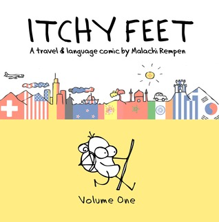 Itchy Feet: A Travel and Language Comic: Volume One (Itchy Feet, #1)