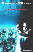 VampireWolfe: Eine Prophezeiung